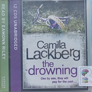 The Drowning written by Camilla Lackberg performed by Eamonn Riley on Audio CD (Unabridged)
